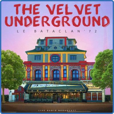 The Velvet Underground - Le Bataclan '72 (live) (2023)