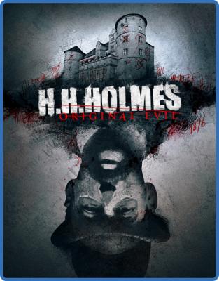 H  H  Holmes Original Evil (2018) 720p WEBRip x264 AAC-YTS