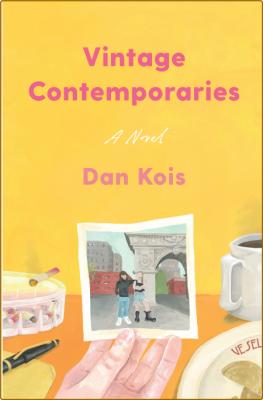 Vintage Contemporaries by Dan Kois