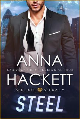 Steel Sentinel Security Book 4 - Anna Hackett 