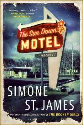 The Sun Down Motel by Simone St  James