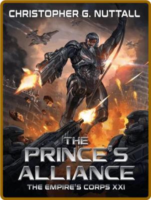 The Prince's Alliance by Christopher G  Nuttall  _584da45eed00cabc61da38752f112391