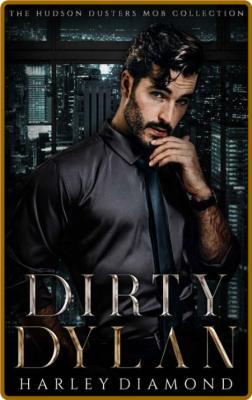 Dirty Dylan  Dirty Dusters - Harley Diamond  _890bfaa245b0b305062a3b46b8714920