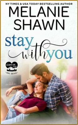 Stay With You Whisper Lake  Sa - Melanie Shawn  _74802140e0bf5b038daf166dbbe34a37