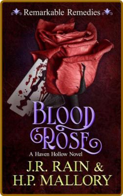 Blood Rose  A Paranormal Women' - J R  Rain  _de837c7c5983bd09affd6dccd6f5399f