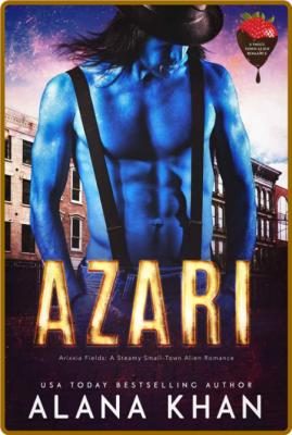 Azari  A Valentine's Day Romanc - Alana Khan