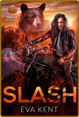 Slash  A Bear Shifter Biker Rom - Eva Kent