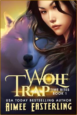 Wolf Trap - Aimee Easterling