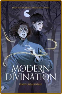 Modern Divination - Isabel Agajanian