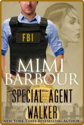 Special Agent Walker - Mimi Barbour  _49fb300093b8adf4ad5e6fd230bca0dd