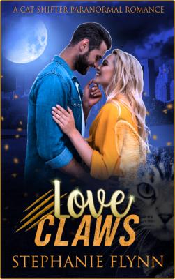 Love Claws - Stephanie Flynn  _8cc883f12a3b8842acd0b3721541bd0e