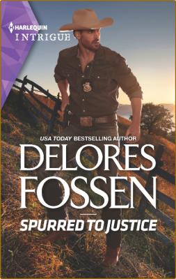 Spurred to Justice - Delores Fossen  _d7e3ae91c320a02a5754aa2635197744