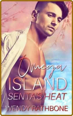 Omega Island  Senta's Heat - Wendy Rathbone