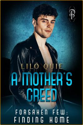 A Mothers Creed - Lilo Quie  _3a6f8926094579ba9bdaf0da05082891