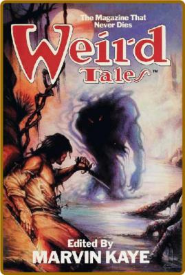 Weird Tales Anthology by Marvin Kaye  _bc0de1c62bece7bcfc9d1d4bc1e65bae