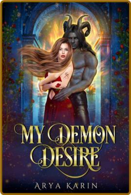 My Demon Desire - Arya Karin  _ac11345fff97d7ac56f22006fed058db