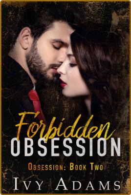 Forbidden Obsession  An Age Gap - Ivy Adams  _bc5f648d1bc800df49659a253ecc4f0c