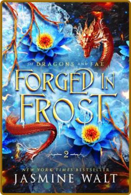 Forged in Frost - Jasmine Walt
