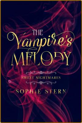 Sweet Nightmares  The Vampire's - Sophie Stern  _b5266bd7fcdc6d29042658b58a4cd40f