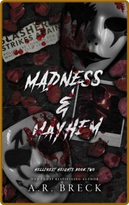 Madness & Mayhem  Hellcrest Hei - A R  Breck