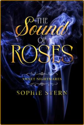 The Sound of Roses - Sophie Stern  _7bf730a3918ed01e00a34e50f1272416