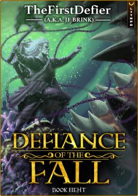 Defiance of the Fall 8 by TheFirstDefier