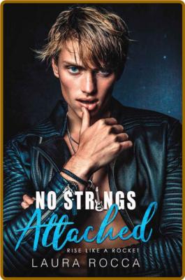 No Strings Attached - Laura Rocca  _f7060132adff5f372668bd17c7053193