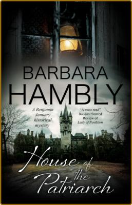 House of the Patriarch by Barbara Hambly