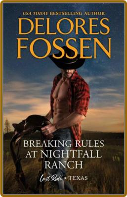 Breaking Rules at Nightfall Ran - Delores Fossen