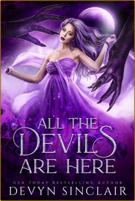 All the Devils are Here - Devyn Sinclair  _16919d04432f720768f0cdcb3f693f0c