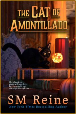 The Cat of Amontillado by S  M  Reine