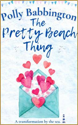 The Pretty Beach Thing  A small - Polly Babbington  _62996bd7d6313eb141976c3d1b6a6c57