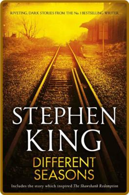 Different Seasons by Stephen King