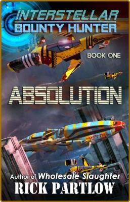 Absolution by Rick Partlow