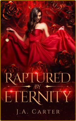 Raptured by Eternity  A Paranor - J A  Carter