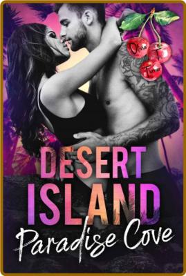 Desert Island  Paradise Cove - Turner, Olivia T  _51933fb7882f493ec29a33d4fd4bb83a