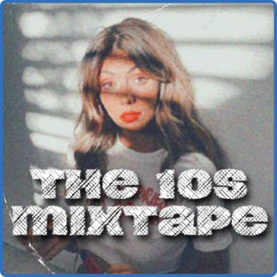 The 10s Mixtape (2023)