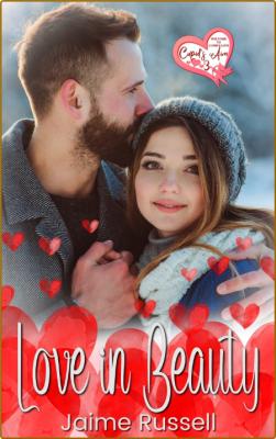 Love in Beauty  Welcome to Cupi - Jaime Russell  _b4cf4610e210710c899f214310297a07