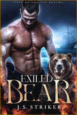 Exiled Bear - J  S  Striker