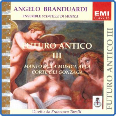 Angelo Branduardi - Futuro antico III, Mantova La musica alla corte dei Gonzaga (2...