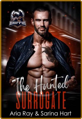 The Hunted Surrogate - Aria Ray