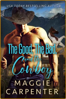 The Good, The Bad, and The Cowb - Maggie Carpenter  _4d58c08d827e054496686cd06813b0f7