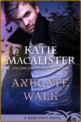 Axegate Walk - MacAlister, Katie  _084fbf49285d5d9bb48d898ea078a005