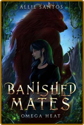 Banished Mates - Santos, Allie  _795b5952b8dc62efc526e938197e026d