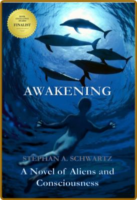 Awakening+by+Stephan+A +Schwartz  _344b4c6ae544bf09f4b65678d6cb15d4