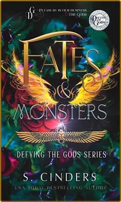 Fates & Monsters  Defying the G - Cinders, S