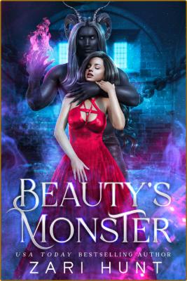 Beauty's Monster  A Beauty & th - Zari Hunt  _9e142b2e6ea2758bf6b4c68add7d3e46