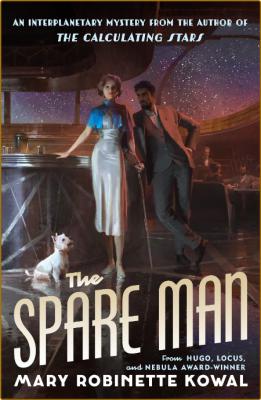 The Spare Man by Mary Robinette Kowal