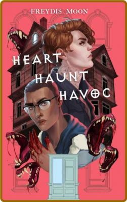 Heart, Haunt, Havoc - Freydis Moon  _1248b5b800aede58520ad6e4d1280472