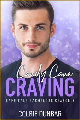 Candy Cane Craving - Colbie Dunbar